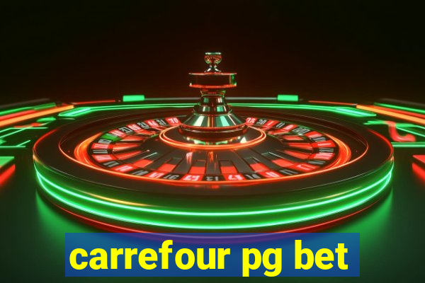 carrefour pg bet
